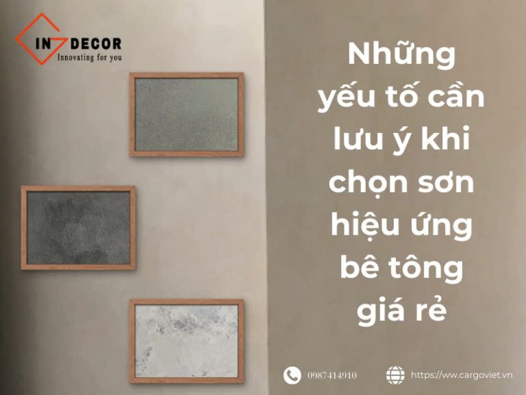 Những yếu tố cần lưu ý khi chọn sơn hiệu ứng bê tông giá rẻ