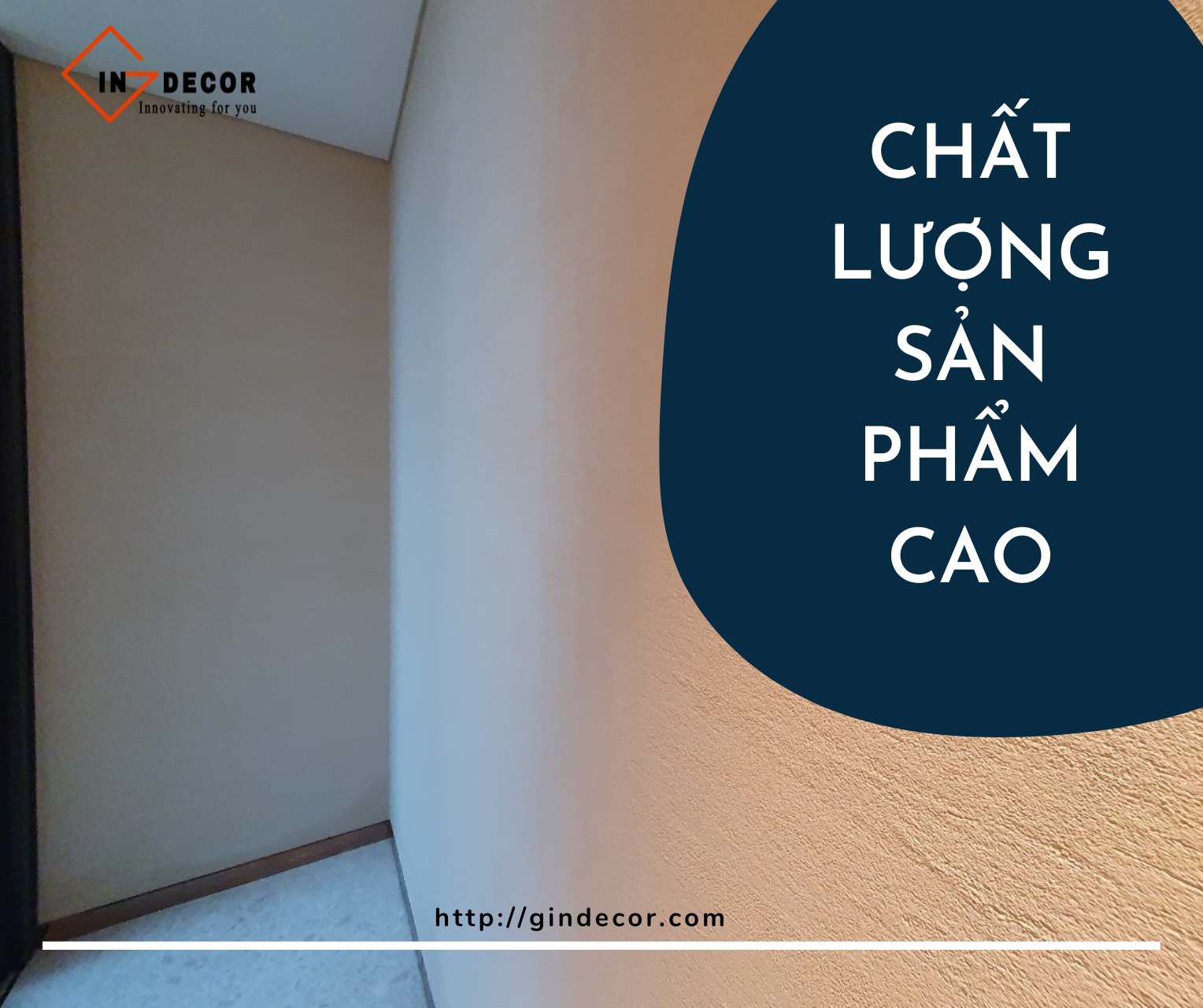 Gindecor - Chất lượng sản phẩm cao 