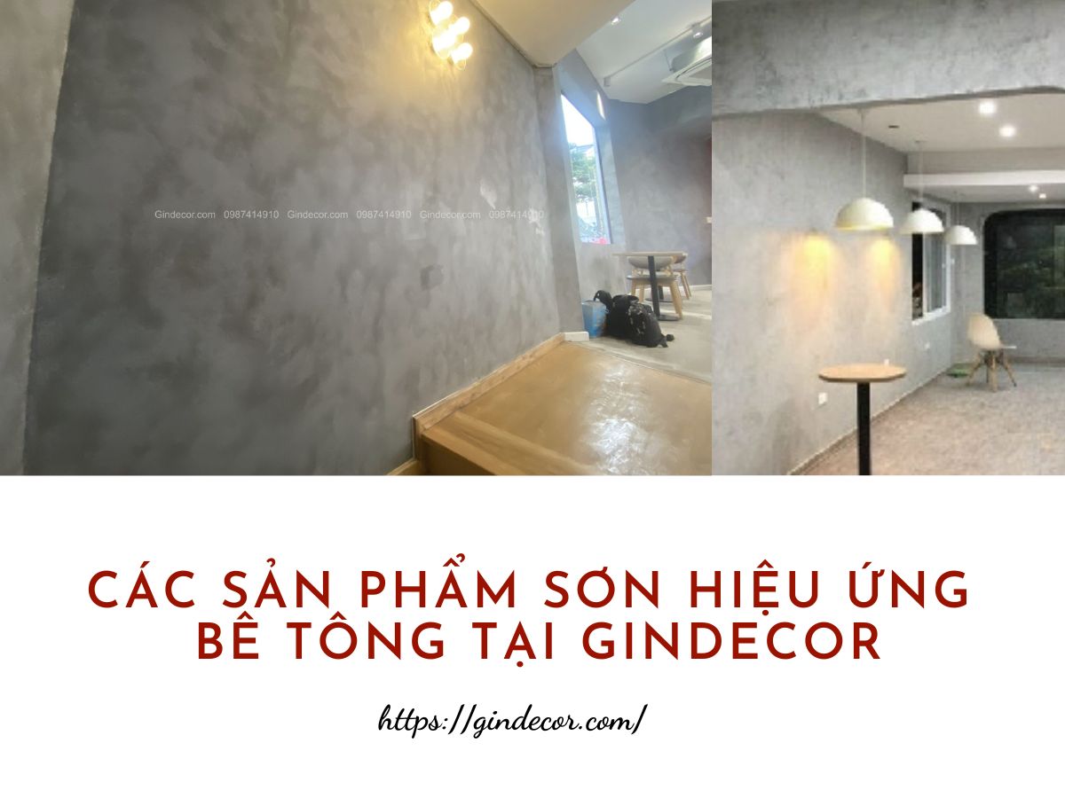 Các Sản Phẩm Sơn Hiệu Ứng Bê Tông Tại Gindecor