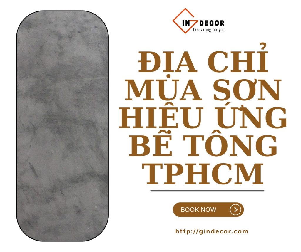 Địa Chỉ Mua Sơn Hiệu Ứng Bê Tông TPHCM Uy Tín Giá Rẻ