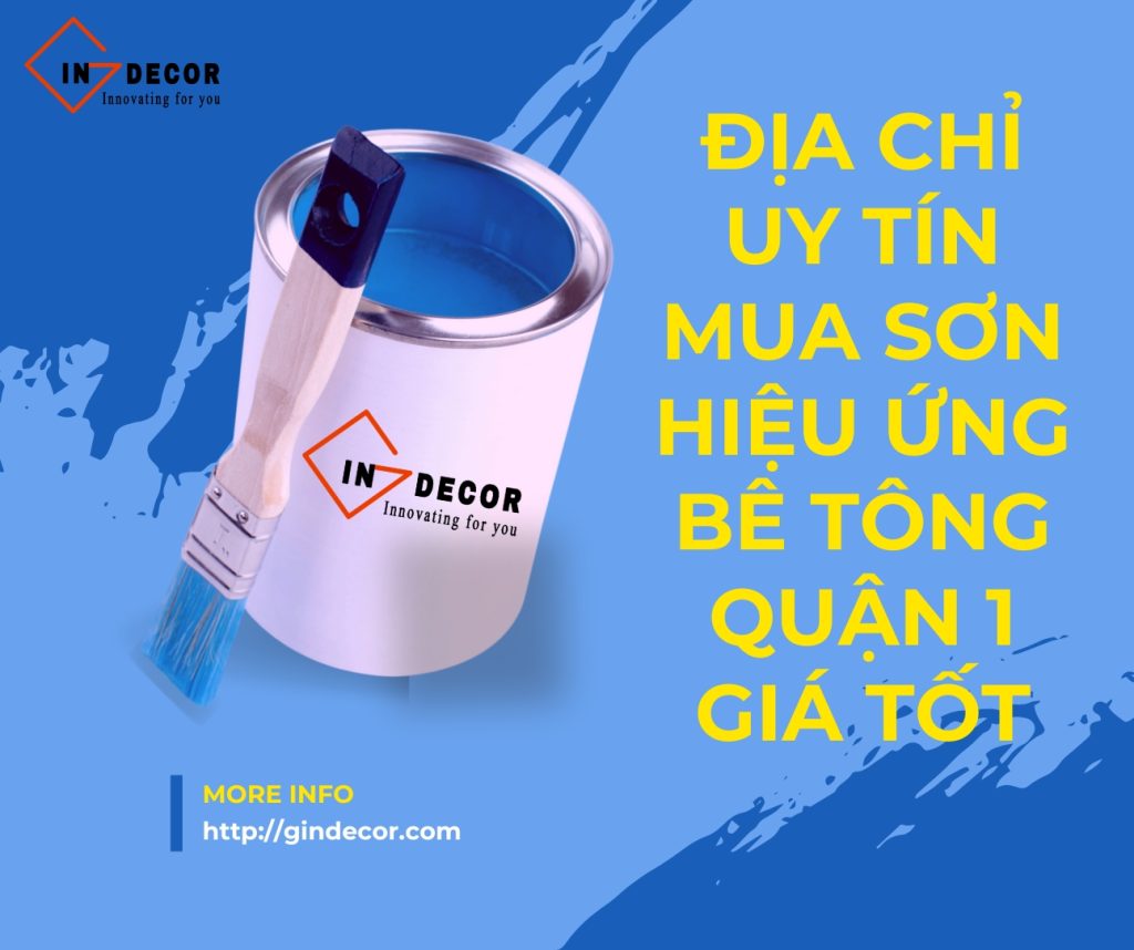 Địa Chỉ Uy Tín Mua Sơn Hiệu Ứng Bê Tông Quận 1 Giá Tốt