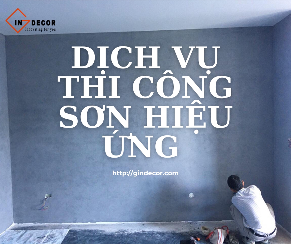 Dịch Vụ Thi Công Sơn Hiệu Ứng Quận 2