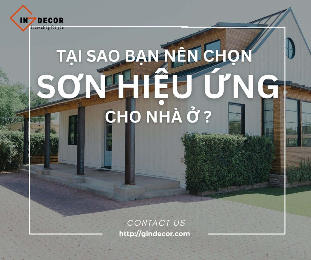 Tại sao bạn nên chọn sơn hiệu ứng cho nhà ở để tạo không gian sống ấn tượng?