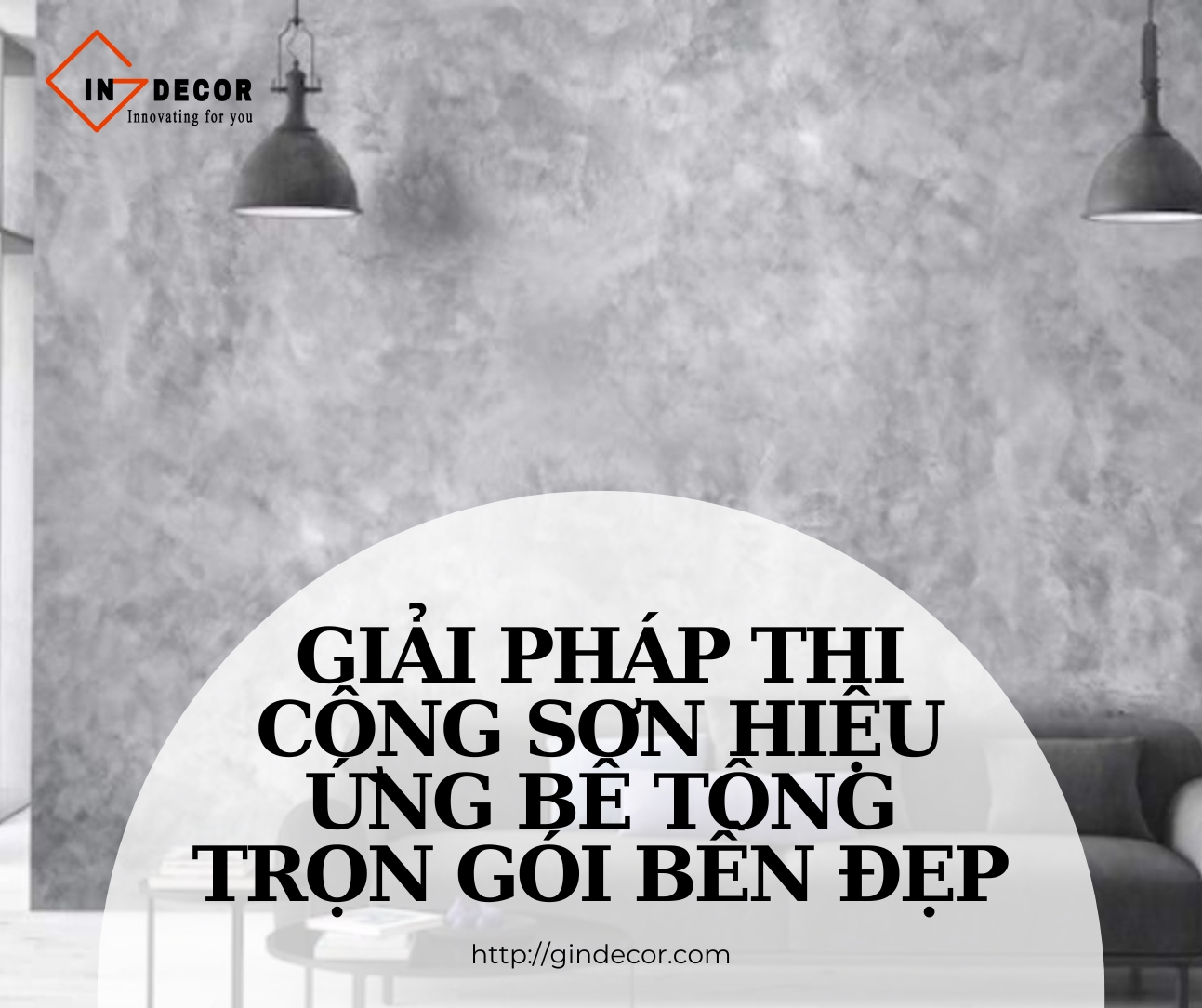 Giải pháp thi công sơn hiệu ứng bê tông trọn gói bền đẹp