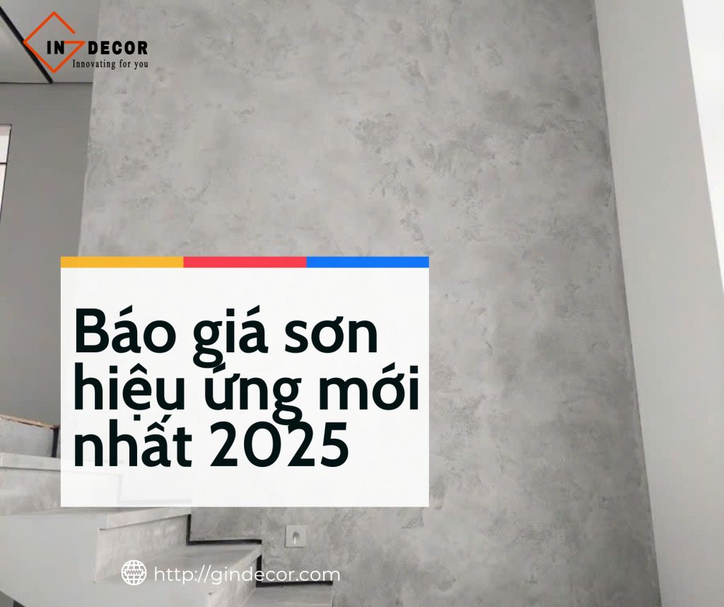 Báo giá sơn hiệu ứng mới nhất 2025