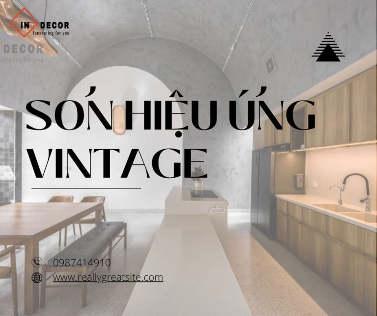 Sơn Hiệu Ứng Vintage: Nâng Tầm Phong Cách Hoài Cổ