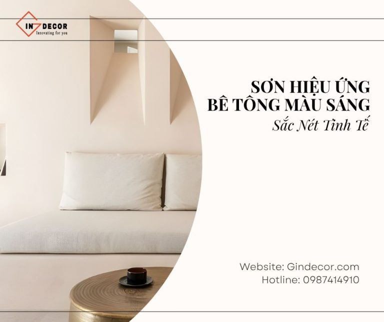 Sắc Nét Tinh Tế Cùng Sơn Hiệu Ứng Bê Tông Màu Sáng Gindecor